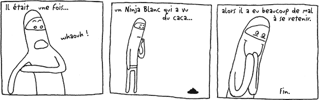 Ninja Blanc dans : le Conte de Fée classique
