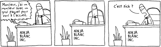 Ninja Blanc est un grand Patron