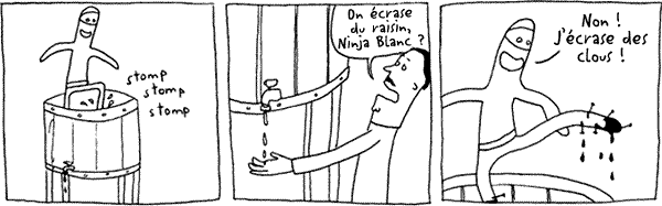Ninja Blanc fait du Vin
